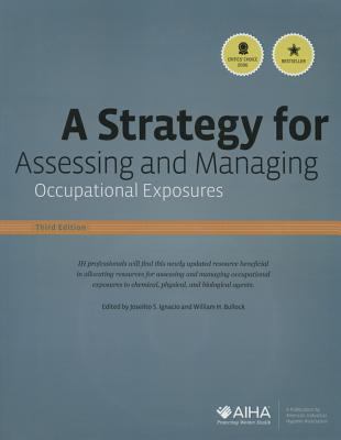 A strategy for assessing and managing occupational exposures