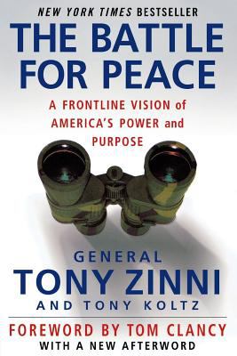 The battle for peace : a frontline vision of America's power and purpose