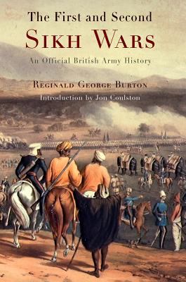 The First and Second Sikh Wars : an official British Army history