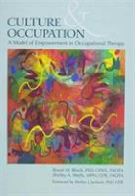 Culture and occupation : a model of empowerment in occupational therapy