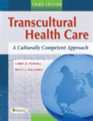 Transcultural health care : a culturally competent approach