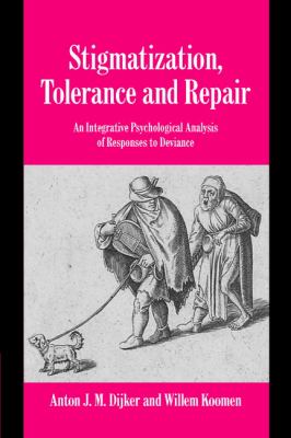 Stigmatization, tolerance and repair : an integrative psychological analysis of responses to deviance