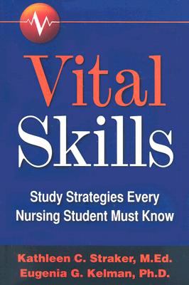 Vital skills : study strategies every nursing student must know