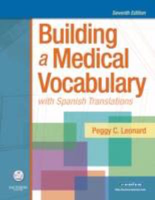 Building a medical vocabulary : with Spanish translations