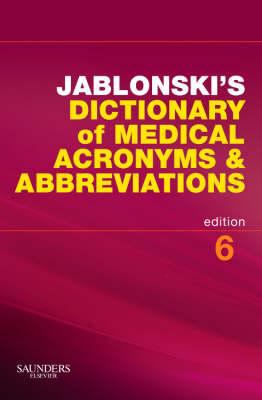 Jablonski's dictionary of medical acronyms & abbreviations.