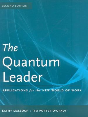 The quantum leader : applications for the new world of work