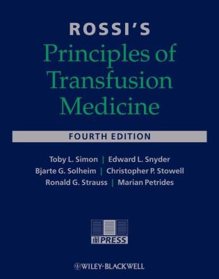 Rossi's principles of transfusion medicine