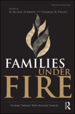 Families under fire : systemic therapy with military families