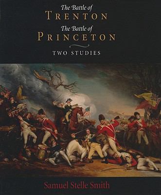 The battle of Trenton ; : The battle of Princeton