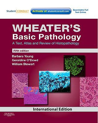 Wheater's basic pathology : a text, atlas, and review of histopathology