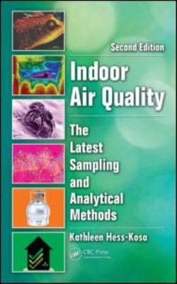 Indoor air quality : the latest sampling and analytical methods