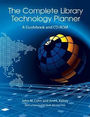 The complete library technology planner : a guidebook with sample technology plans and RFPs on CD-ROM