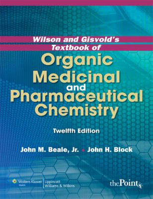 Wilson and Gisvold's textbook of organic medicinal and pharmaceutical chemistry.