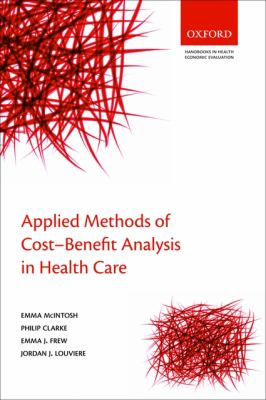 Applied methods of cost-benefit analysis in health care