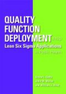 Quality function deployment and lean-six sigma applications in public health