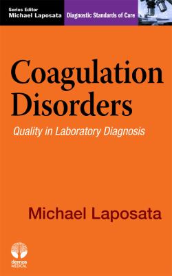 Coagulation disorders : quality in laboratory diagnosis