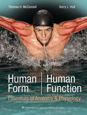 Human form, human function : essentials of anatomy & physiology