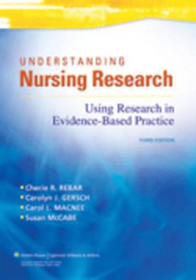 Understanding nursing research : using research in evidence-based practice