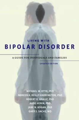 Living with bipolar disorder : a guide for individuals and families