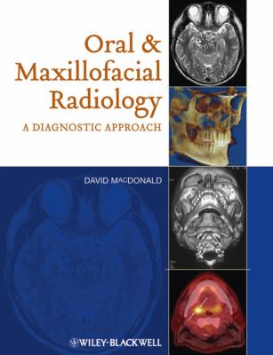 Oral and maxillofacial radiology : a diagnostic approach