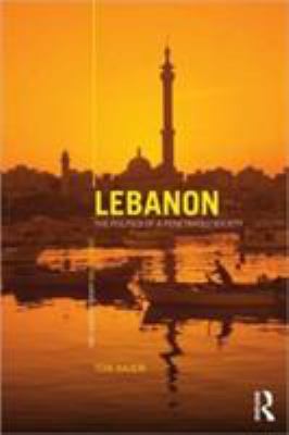 Lebanon : the politics of a penetrated society