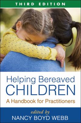 Helping bereaved children : a handbook for practitioners