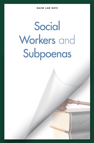 Social workers and subpoenas