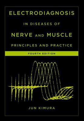 Electrodiagnosis in diseases of nerve and muscle : principles and practice