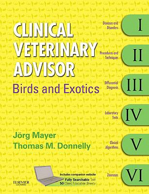 Clinical veterinary advisor. Birds and exotic pets /