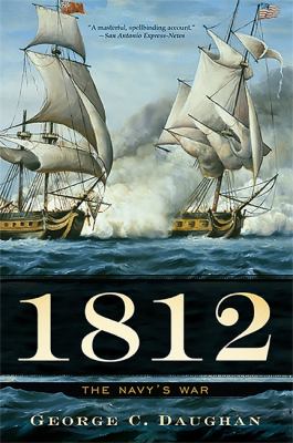 1812 : the Navy's war