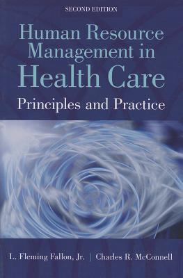 Human resource management in health care : principles and practice