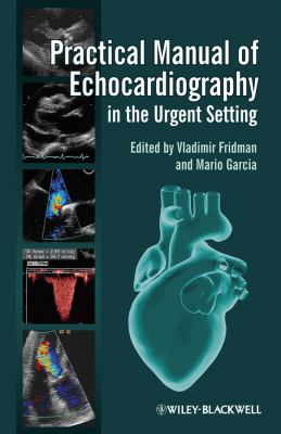 Practical manual of echocardiography in the urgent setting