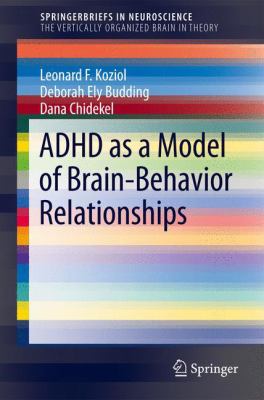 ADHD as a model of brain-behavior relationships