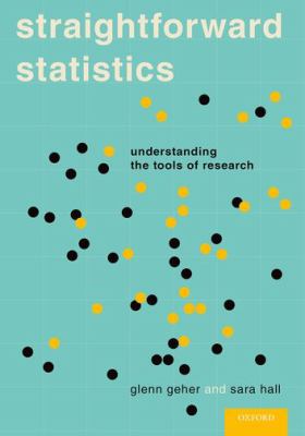 Straightforward statistics : understanding the tools of research