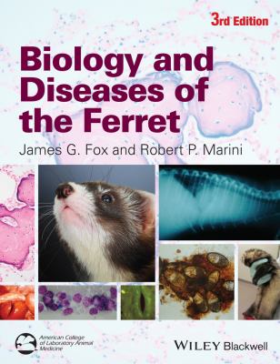 Biology and diseases of the ferret