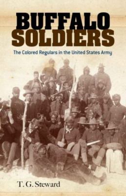 Buffalo soldiers : the colored regulars in the United States Army