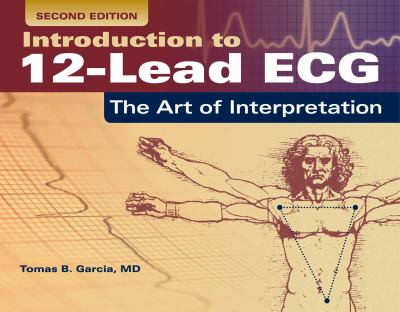 Introduction to 12-lead ECG : the art of interpretation