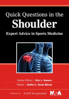 Quick questions in the shoulder : expert advice in sports medicine