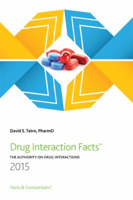 Drug interaction facts 2015 : the authority on drug interactions
