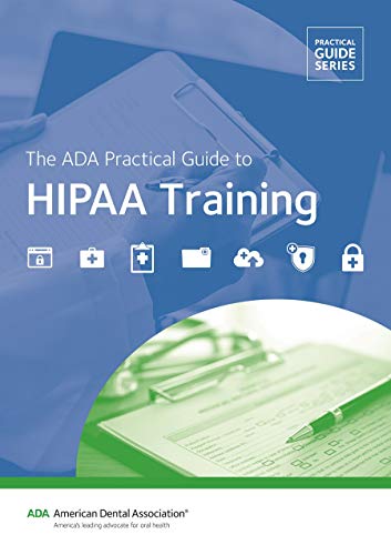 The ADA practical guide to HIPAA training