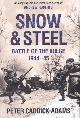 Snow & steel : Battle of the Bulge, 1944-45