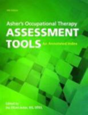 Asher's Occupational therapy assessment tools : an annotated index