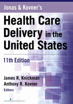 Jonas & Kovner's health care delivery in the United States