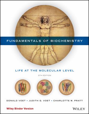 Fundamentals of biochemistry : life at the molecular level