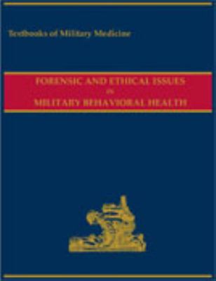 Forensic and ethical issues in military behavioral health