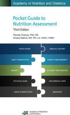 Academy of Nutrition and Dietetics pocket guide to nutrition assessment