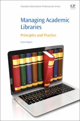 Managing academic libraries : principles and practice