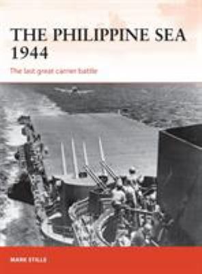 The Philippine Sea 1944 : the last great carrier battle