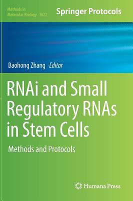 RNAi and small regulatory RNAs in stem cells : methods and protocols