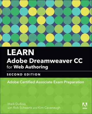 Learn Adobe Dreamweaver CC for web authoring : Adobe Certified Associate exam preparation